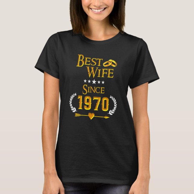 52nd Wedding Anniversary Best Wife Since 1970 T-Shirt (Vorderseite)