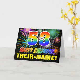 53. Geburtstag: Bold, Fun, Fireworks, Rainbow 53 Karte