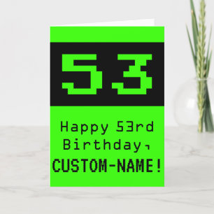53. Geburtstag: Nerdy / Geeky Style "53" und Name Karte