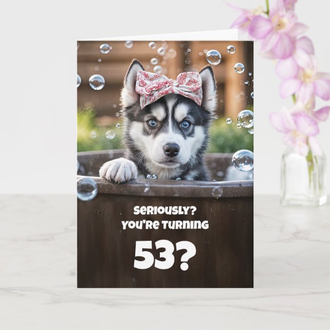 53. Geburtstag Süßer und Lustiger Husky-Hund Karte (Orchidee)