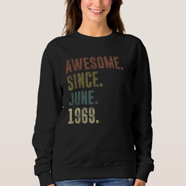 53. Geburtstag Vintag Phantastisch seit Juni 1969 Sweatshirt (Vorderseite)
