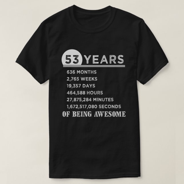 53. Geburtstags-Shirt 53 Jahre alte T-Shirt (Design vorne)