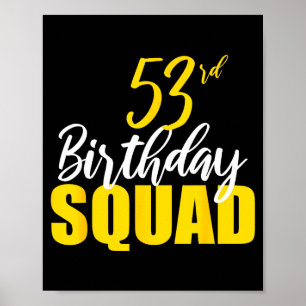 53. Happy Birthday Squad Party Bday Familie Gruppe Poster