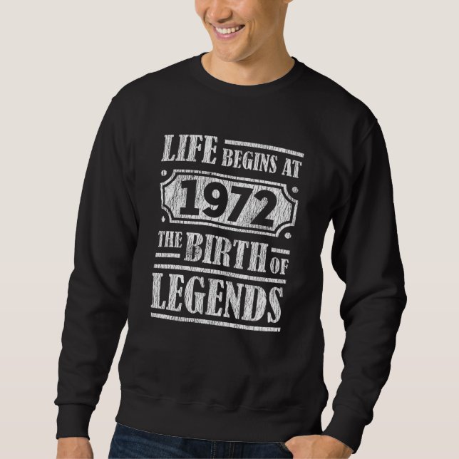 53 Jahre alt 1972 Geburt der Legende 53. Geburtsta Sweatshirt (Vorderseite)