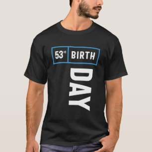 53 Jahre alt Geburtstagsgeschenk T-Shirt