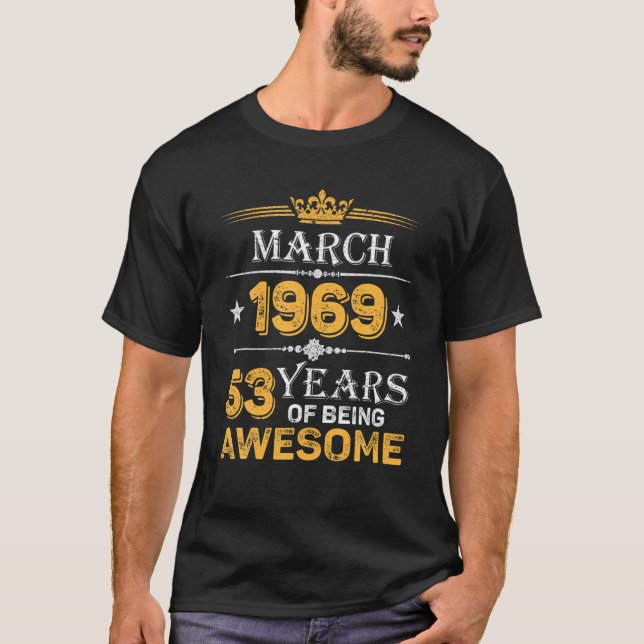53 Jahre Phantastisch seit März 1969 53. Geburtsta T-Shirt (Vorderseite)