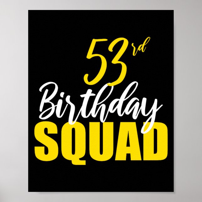 53rd Happy Birthday Squad Party Bday Family Group  Poster (Vorne)