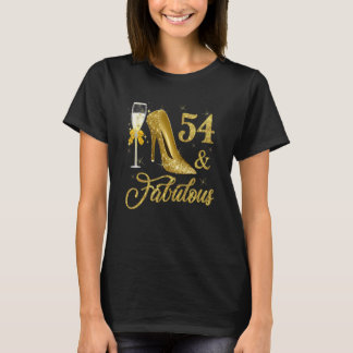 54 & fabulous 54 Years Old 54. Birthday Champagne T-Shirt