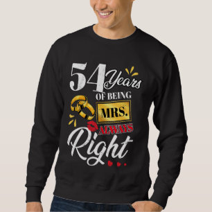 54 Jahre als Frau immer Richtige Funny Paares Ann Sweatshirt