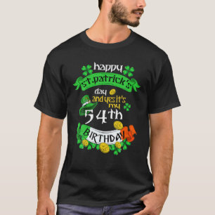 54 Jahre alter St. Patricks Tag sein 54. Geburtsta T-Shirt