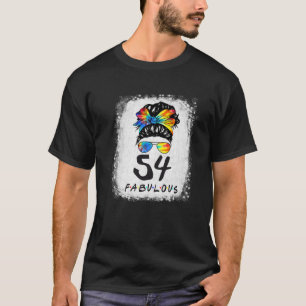 54th Birthday Fabulous Girl Gefärbte Krawatte Mess T-Shirt