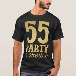 55 Party Crew 55. Geburtstag Männer T-Shirt