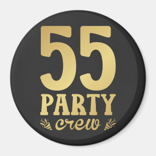55 Party Crew 55. Geburtstagskreis Magnet