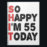 55th Birthday So Happy I'm 55 Today Gift Funny Notizblock<br><div class="desc">sohappyim55, imhappysadtoday, birthday, giftidea, fathersday, funny, yearsold, dad, awsomegift, humor</div>
