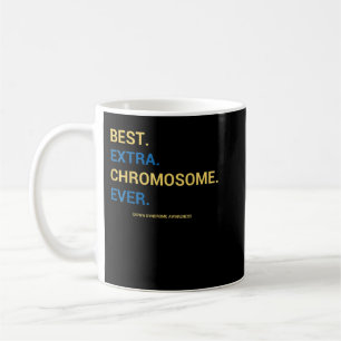 57.Down Syndrome Awareness Best Extra Chromosome E Kaffeetasse