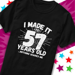 57 Jahre alt Sarcastic Meme Funny 57. Geburtstag T-Shirt