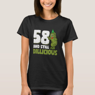58 Jahre alter Cucumber Dillicious 58. Geburtstag T-Shirt