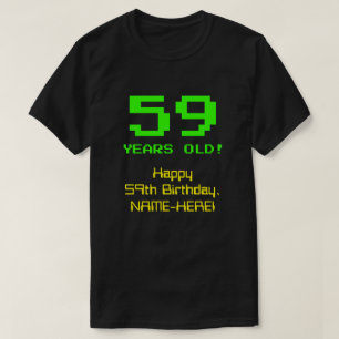 59. Geburtstag: Spaß, 8-Bit-Look, Nerdy / Geeky " T-Shirt