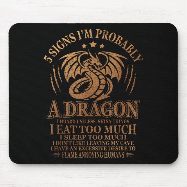 5 Anzeichen dafür, dass ich wahrscheinlich ein Dra Mousepad (Vorne)