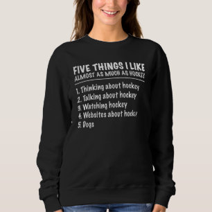 5 Dinge, die mir fast so gut gefallen wie Hockey H Sweatshirt