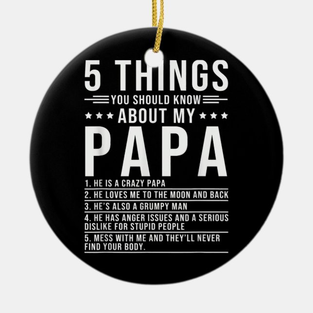 5 Dinge, die Sie über die meines Papa-Vaters wisse Keramik Ornament (Vorne)