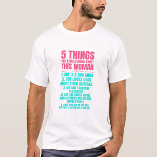 5 Dinge, die Sie über diese Frau wissen sollten T-Shirt