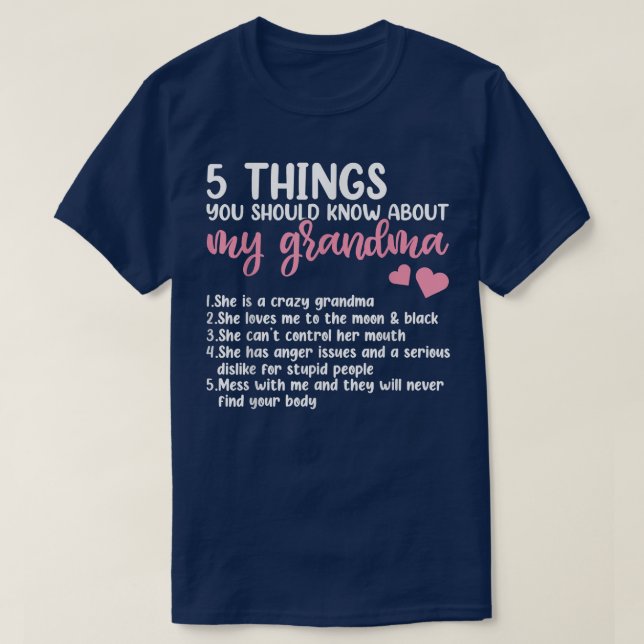 5 Dinge, die Sie über mein Oma-Shirt wissen sollte T-Shirt (Design vorne)