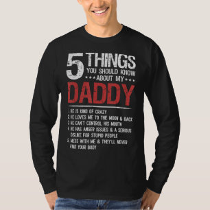 5 Dinge, die Sie über mein Vater D wissen sollten T-Shirt