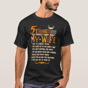 5 Dinge, die Sie über meine Ehefrau wissen sollten T-Shirt