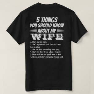 5 Dinge, die Sie über meine Ehefrau wissen sollten T-Shirt