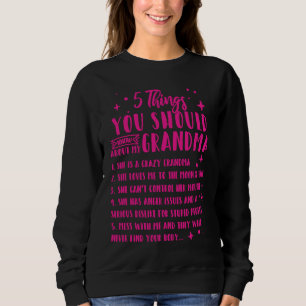 5 Dinge, die Sie über meine Oma wissen sollten 8 Sweatshirt