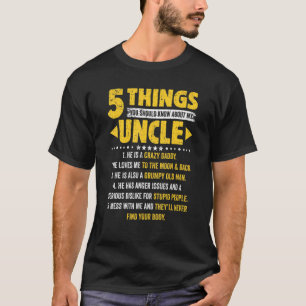 5 Dinge, die Sie über meine Onkel Väter da wissen T-Shirt