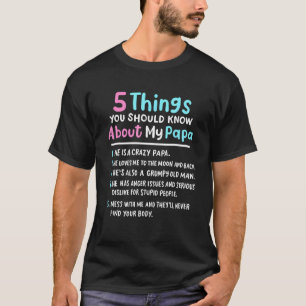 5 Dinge, die Sie über meine Papa Funny Kids wissen T-Shirt
