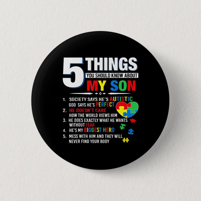 5 Dinge, die Sie über meine Son Autismus Aware wis Button (Vorderseite)