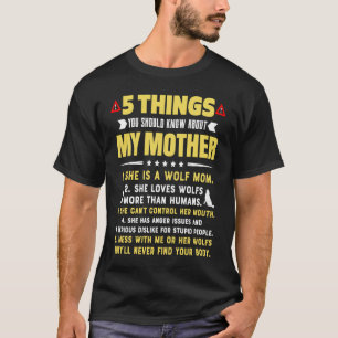 5 Dinge, die Sie über meine Wolf-Mama Hilario wiss T-Shirt