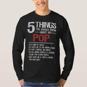 5 Dinge, die Sie über meinen Pop Vatertag wissen s T-Shirt