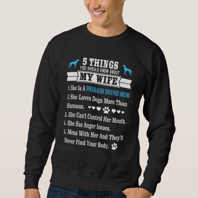 5 Dinge über meine Ehefrau Pharaoh Hound Lover Sweatshirt (Vorderseite)