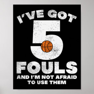 5 Fouls Basketball Spaß Baller Player Me Poster