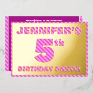 5. Geburtstagsparty — Bold, Fun, Pink Stripes # 5 Folieneinladung