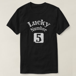 5 - Glückszahl 5 Glück T-Shirt
