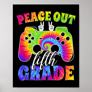 5. Grade Abschluss Decorations Peace Out 5. Gra Poster