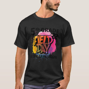 5. Grade Field Day 2022 Lass The Games Begin Kids T-Shirt