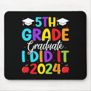 5. Grade Graduate ich machte es 2024 letzten Tag d Mousepad
