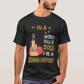 5 In einer Welt voller Hunde sei ein Deutscher Sch T-Shirt