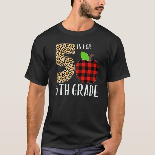 5 Is For 5th Grade Teacher Leopard Buffalo Plaid S T-Shirt (Vorderseite)