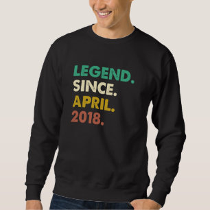 5 Jahre alte Legende seit April 2018 5. Geburtstag Sweatshirt