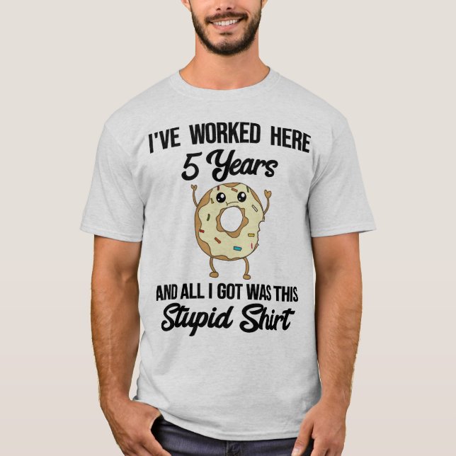 5 Jahre Arbeitserwerb Geschenk Funny Donut T-Shirt (Vorderseite)