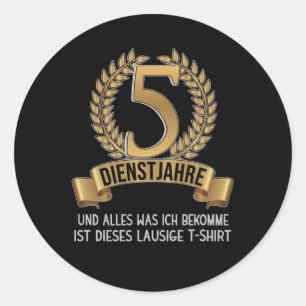 5 Jahre Mitarbeiterfirma Jubiläumsfirma Runder Aufkleber