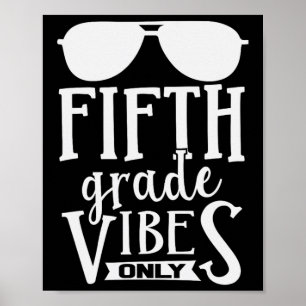 5. Klasse Fifth Grade Vibes Only Jungen Mädchen Zu Poster