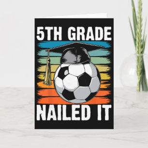 5. Klasse Hat es geschafft Fußball Byll Abschlussk Karte